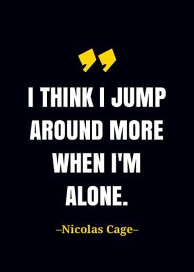 Nicolas Cage quote
