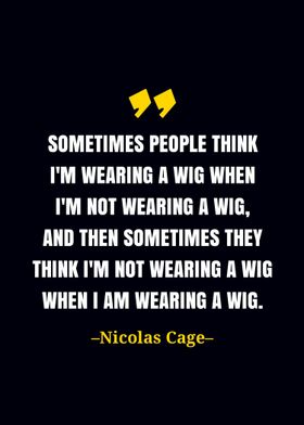 Nicolas Cage quote