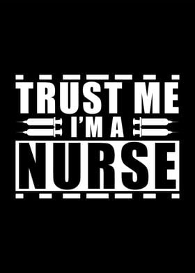 Trust me iam a Nurse