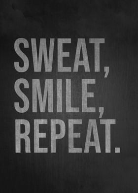 Sweat Smile Repeat