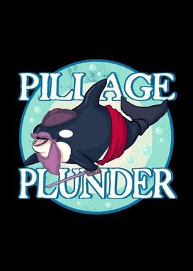 Pillage and Plunder