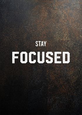 stay focused