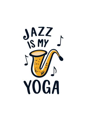 Jazz is my yoga
