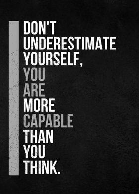 you are capable of amazing