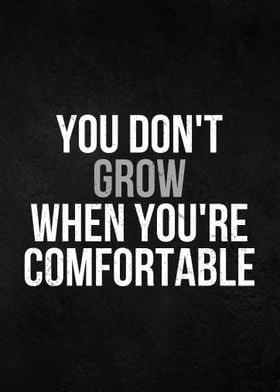 comfortable growth quote