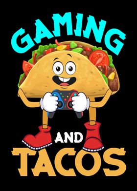 Gaming and tacos