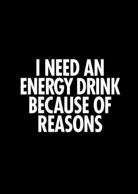 I need an energy drink