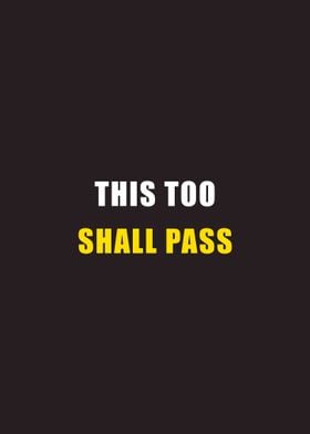 This too shall pass