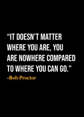 Bob Proctor Quote 