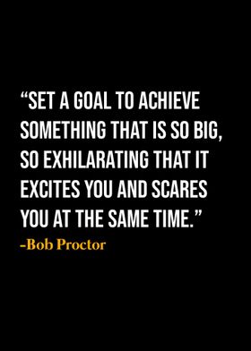 Bob Proctor Quote 