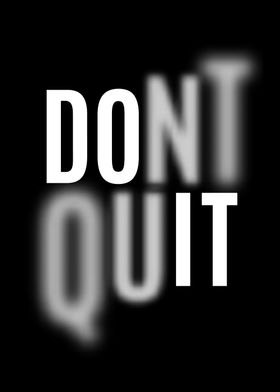 Dont Quit Motivation