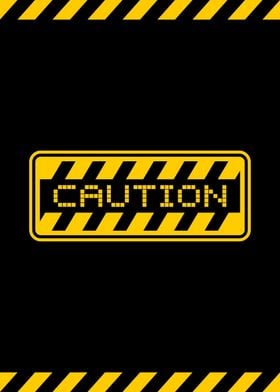 Caution Sign