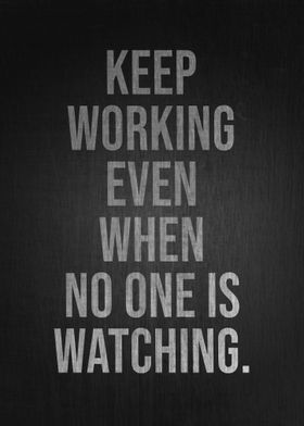 Keep Working