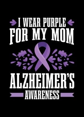 I wear purple for my Mom