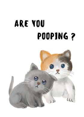 are you pooping