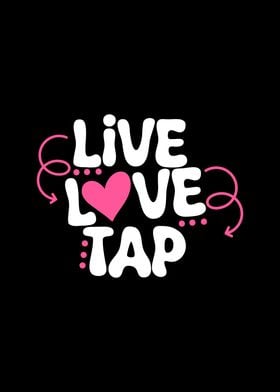 Live Love Tap for all Tap