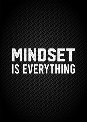 mindset is everything