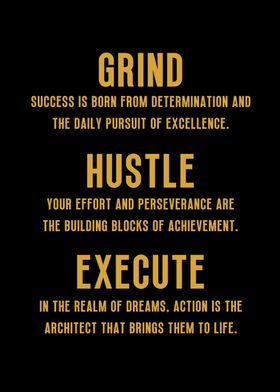 Grind Hustle Execute