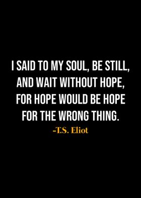 TS Eliot Quotes 