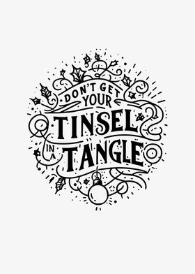 Dont Get Your Tinsel in a