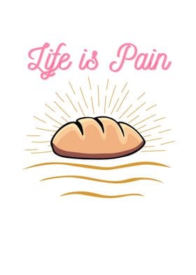 Life Is Pain