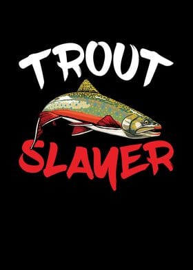Trout Slayer for all