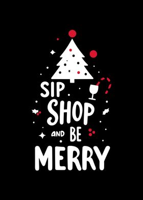 Sip Shop and Be Merry