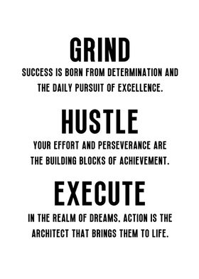 Grind Hustle Execute