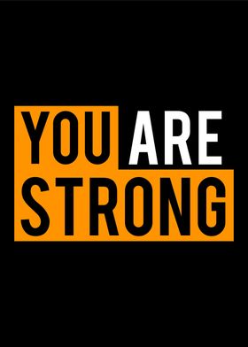 You are Strong