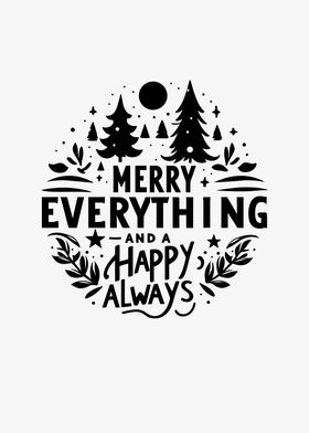 Merry Everything and a