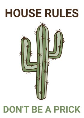 HOUSE RULES PRICK CACTUS