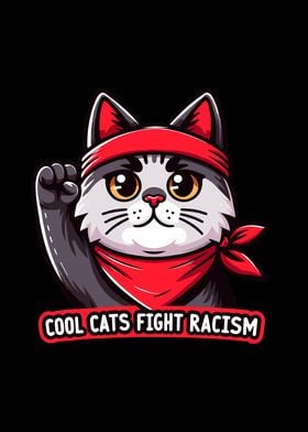 Cats Fight Racism
