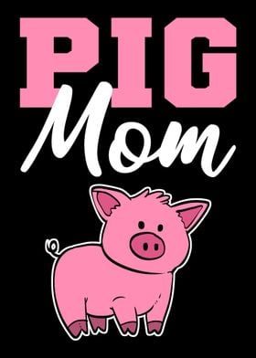 Pig Mom Loving Mother Gift