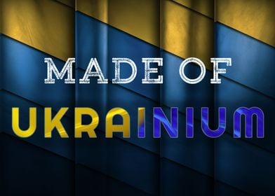 Ukraine Made Of Ukrainium