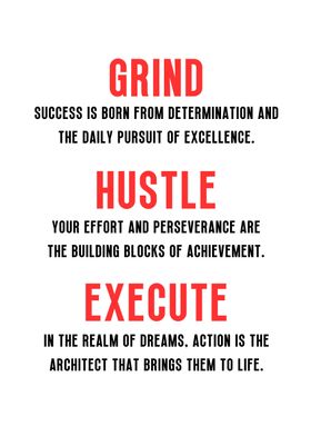 Grind Hustle Execute