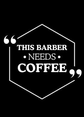 This Barber Needs a Coffee