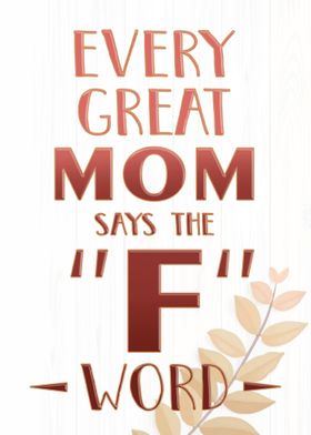 Every Great Mom 