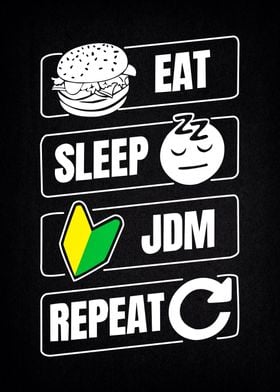 Eat Sleep JDM