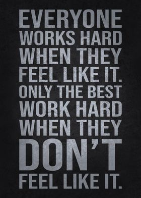 The Best Work Hard