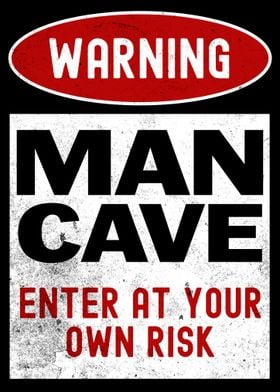 Mancave Warning Sign