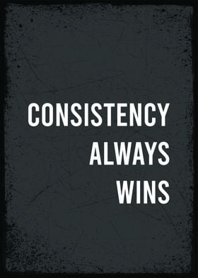 consistency always win