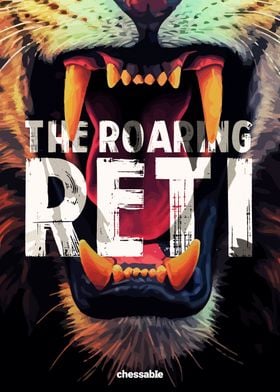 The Roaring Reti
