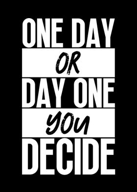 One Day or Day One