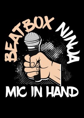 Beatbox Ninja Mic In Hand