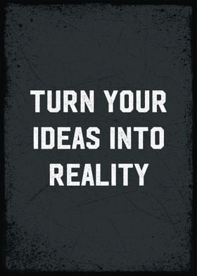 turn your idea to reality
