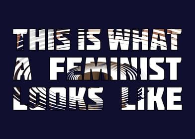 Feminist Looks Like