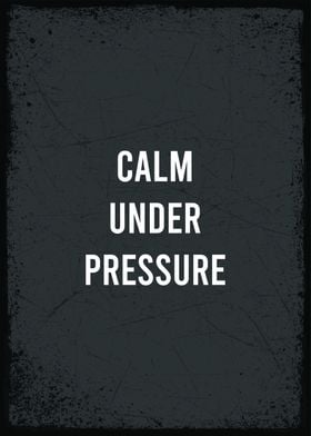 calm under pressure