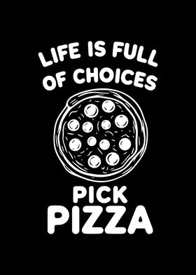 Life is Full of Choices