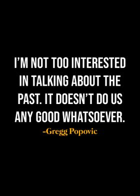 Gregg Popovic Quotes 