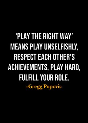 Gregg Popovic Quotes 